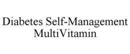 DIABETES SELF-MANAGEMENT MULTIVITAMIN trademark