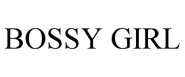 BOSSY GIRL trademark