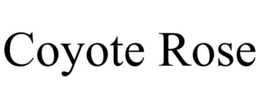 COYOTE ROSE trademark