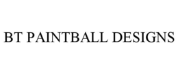 BT PAINTBALL DESIGNS trademark