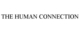 THE HUMAN CONNECTION trademark