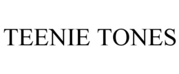TEENIE TONES trademark