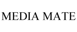 MEDIA MATE trademark