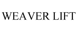 WEAVER LIFT trademark