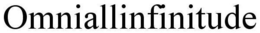 OMNIALLINFINITUDE trademark