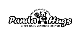 PANDA HUGS CHILD CARE LEARNING CENTER EXPLORING OUR WORLD trademark
