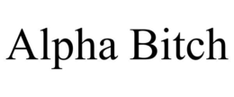 ALPHA BITCH trademark