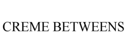 CREME BETWEENS trademark