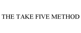THE TAKE FIVE METHOD trademark