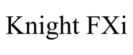 KNIGHT FXI trademark
