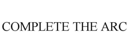 COMPLETE THE ARC trademark