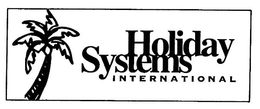 HOLIDAY SYSTEMS INTERNATIONAL trademark