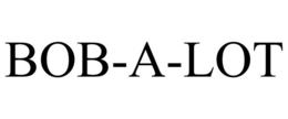 BOB-A-LOT trademark