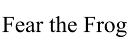 FEAR THE FROG trademark