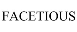 FACETIOUS trademark