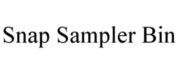 SNAP SAMPLER BIN trademark