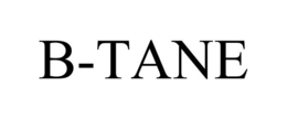 B-TANE trademark