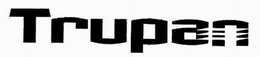 TRUPAN trademark