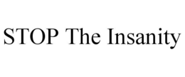 STOP THE INSANITY trademark