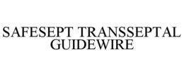SAFESEPT TRANSSEPTAL GUIDEWIRE trademark