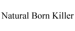 NATURAL BORN KILLER trademark