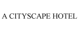 A CITYSCAPE HOTEL trademark