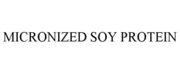 MICRONIZED SOY PROTEIN trademark