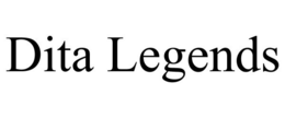 DITA LEGENDS trademark