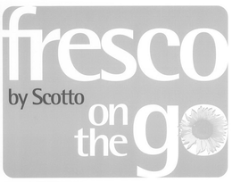 FRESCO BY SCOTTO ON THE GO trademark