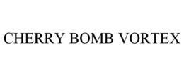 CHERRY BOMB VORTEX trademark