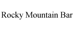 ROCKY MOUNTAIN BAR trademark