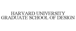 HARVARD UNIVERSITY GRADUATE SCHOOL OF DESIGN trademark