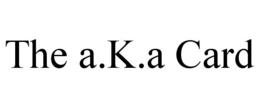 THE A.K.A CARD trademark