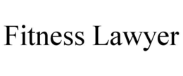 FITNESS LAWYER trademark