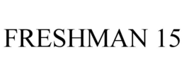 FRESHMAN 15 trademark