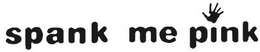 SPANK ME PINK trademark