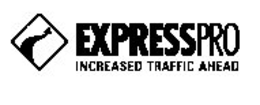 EXPRESSPRO INCREASED TRAFFIC AHEAD trademark