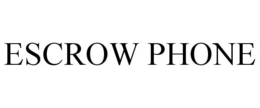 ESCROW PHONE trademark