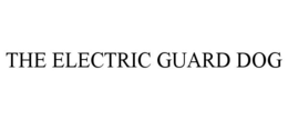 THE ELECTRIC GUARD DOG trademark