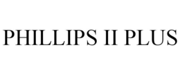 PHILLIPS II PLUS trademark