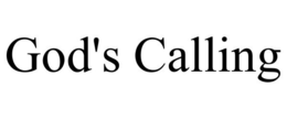 GOD'S CALLING trademark
