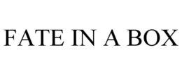 FATE IN A BOX trademark