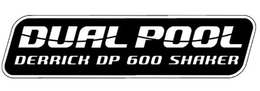 DUAL POOL DERRICK DP 600 SHAKER trademark