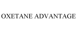 OXETANE ADVANTAGE trademark