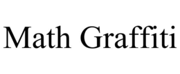 MATH GRAFFITI trademark