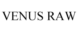VENUS RAW trademark