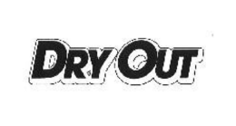 DRY OUT trademark