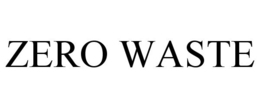 ZERO WASTE trademark
