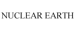 NUCLEAR EARTH trademark