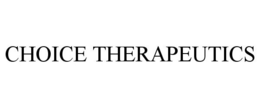 CHOICE THERAPEUTICS trademark